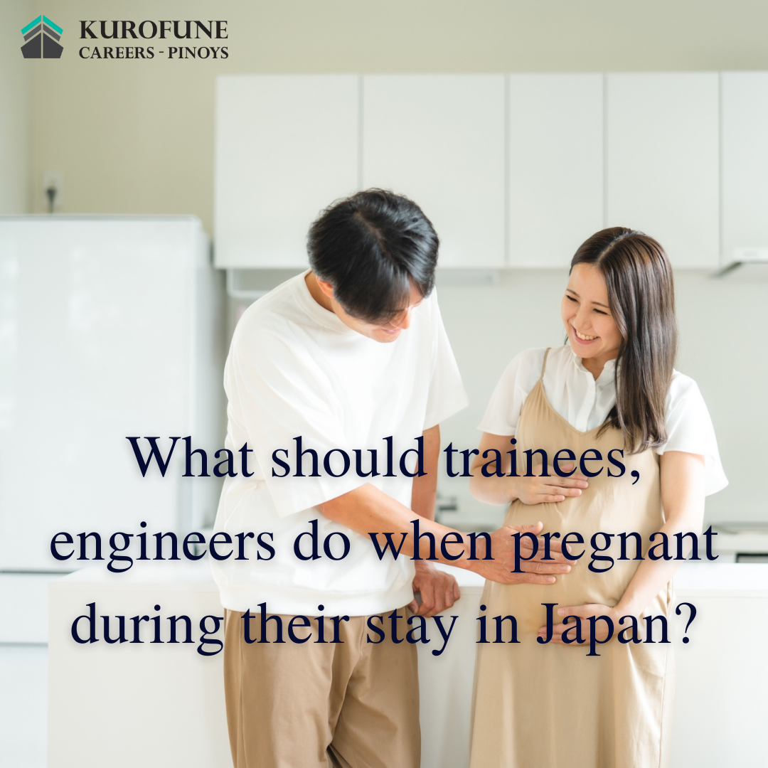 What should trainees, engineers do when pregnant during their stay in Japan?