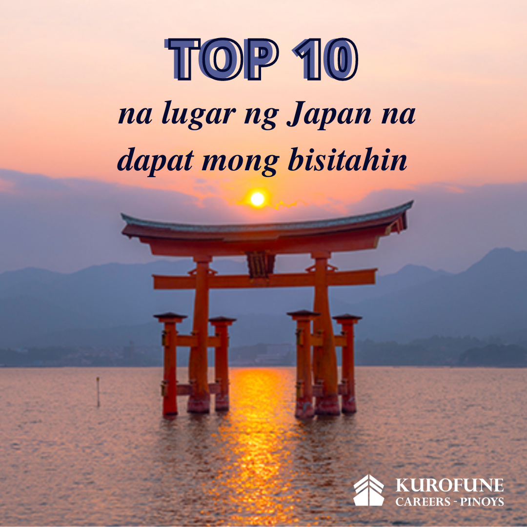 Top 10 na lugar ng Japan na dapat mong bisitahin