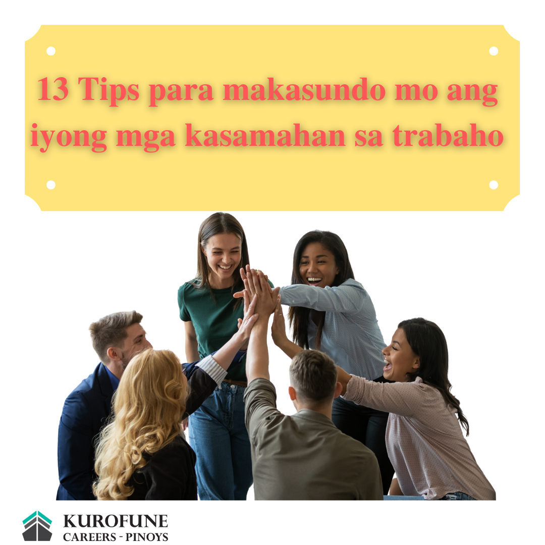 13 Tips para makasundo mo ang iyong mga kasamahan sa trabaho